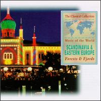 Music of the World: Scandinavia & Eastern Europe - Forests & Fjords von Various Artists