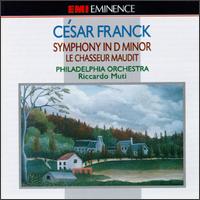 César Franck: Symphony in D minor; Le Chasseur Maudit von Riccardo Muti