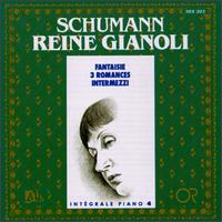 Schumann: Fantaisie,Op.17/Trois Romances,Op.28/Intermezzi,Op.4 von Various Artists