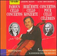 Boccherni, Haydn: Famous Cello Concertos von Reiner Ginzel