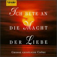 Ich Bete An Die Macht Der Liebe von Various Artists