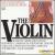 The Instruments of Classical Music, Vol. 5: The Violin von Various Artists