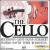 The Instruments of Classical Music, Vol. 6: The Cello von Various Artists