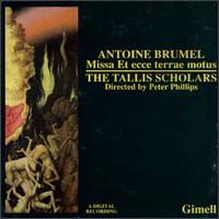 Brumel: Missa Et ecde terrae motus/Lamentations/Magnificat secundi toni von The Tallis Scholars