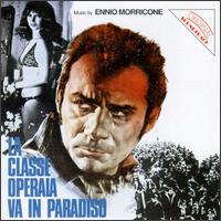 Morricone: La Classee Operaia Va In Paradiso/La Proprieta' Non E' Piu' Un Furto von Ennio Morricone