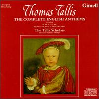 Thomas Tallis: The Complete English Anthems von The Tallis Scholars