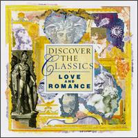 Discover the Classics: Love and Romance von Various Artists