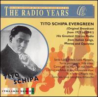 The Radio Years: Tito Schipa Evergreen von Tito Schipa