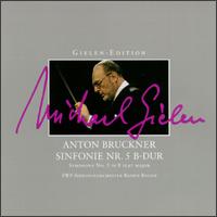 Anton Bruckner: Symphony No. 5 In B Flat Major von Michael Gielen