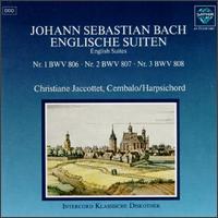 Bach: English Suites Nos.1-3 von Christiane Jaccottet