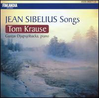 Jean Sibelius: Songs von Tom Krause