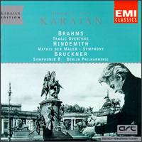 Brahms: Tragic Overture; Paul Hindemith: Mathis der Maler Symphony; Anton Bruckner: Symphonie 8 von Herbert von Karajan