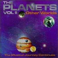 The Planets II-Other Worlds von Various Artists