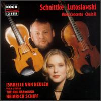 Alfred Schnittke: Violin Concerto; Witold Lutoslawski: Chain II von Isabelle van Keulen