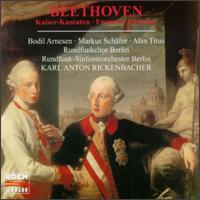 Beethoven: Emperor Cantatas von Karl Anton Rickenbacher