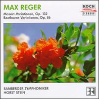 Max Reger: Mozart & Beethoven Variations von Horst Stein