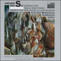 Groupe des Six: Works for Cello and Piano von Various Artists