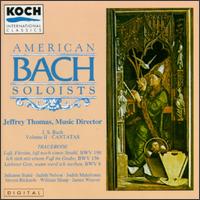 Bach: Cantatas, Vol. 2 von American Bach Soloists