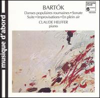 Bartók: Danses populaires roumaines; Sonate; Suite; Improvisations; En plein air von Claude Helffer