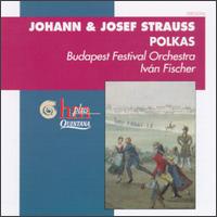 Johann & Josef Strauss: Polkas von Ivan Fischer