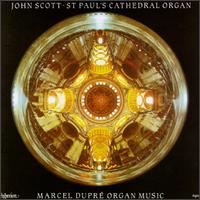 Organ Music By Marcel Dupré von John Scott