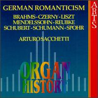 Organ History: German Romaticism von Arturo Sacchetti