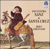 Encuentro Sanz & Santa Cruz von Rolf Lislevand