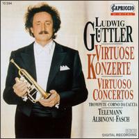 Telemann, Albinoni, Fasch: Virtuoso Concertos von Ludwig Güttler