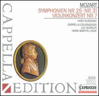 Mozart: Symphonien Nr. 25 & 31; Violinkonzert Nr. 7 von Cappella Coloniensis