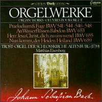 Bach: Organ Works von Matthias Eisenberg