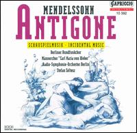 Mendelssohn: Antigone von Stefan Soltesz