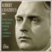 Robert Casadesus Plays... von Robert Casadesus