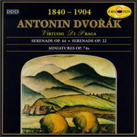 Dvorák: Serenades, Opp. 44 & 22; Miniatures, Op. 75a von Virtuosi di Praga