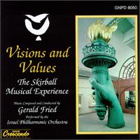 Gerald Fried: Visions And Values von Gerald Fried