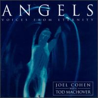 Angels: Voices from Eternity (with Machover) von Boston Camerata