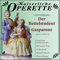Carl Millöcker: Der Bettelstudent & Gasparone [Highlights] von Various Artists