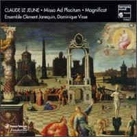 Claude Le Jeune: Missa Ad Placitum/Motets/Magnificat von Ensemble Clément Janequin