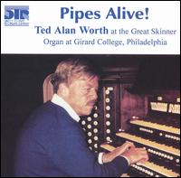 Pipes Alive! von Ted Alan Worth
