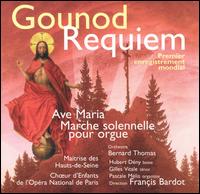 Gounod: Requiem; Ave Maria; Marche Solonelle von Francis Bardot