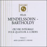 Felix Mendelssohn: Complete String Quartets, Volume 2 von Artis Quartett