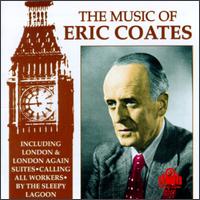 The Music Of Eric Coates & Others von Various Artists
