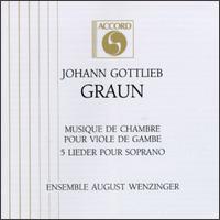 Johann Gottlieb Graun: Songs / Chamber Music von Ensemble August Wenzinger
