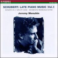 Franz Schubert: Late Piano Music, Vol. 1 von Jeremy Menuhin
