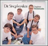 Singphonie Mendelssohn von Die Singphoniker