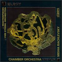 Elegy/Masterpieces for String Orchestra von Misha Rachlevsky