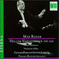 Max Reger: Variationen and Fugue on a Cheerful Theme by Johann Adam Hiller for Orchestra, Op. 100 von Franz Konwitschny