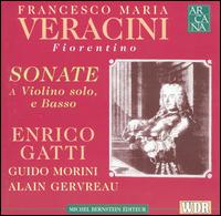 Veracini: Sonate a Violino Solo, e Basso von Enrico Gatti
