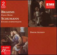 Brahms: Piano Music; Schumann: Études symphoniques von Dmitri Alexeev