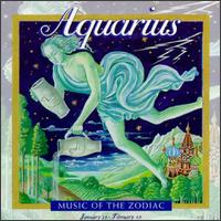 Music of the Zodiac: Aquarius von Various Artists