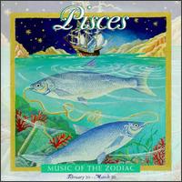 Music of the Zodiac: Pisces von Various Artists